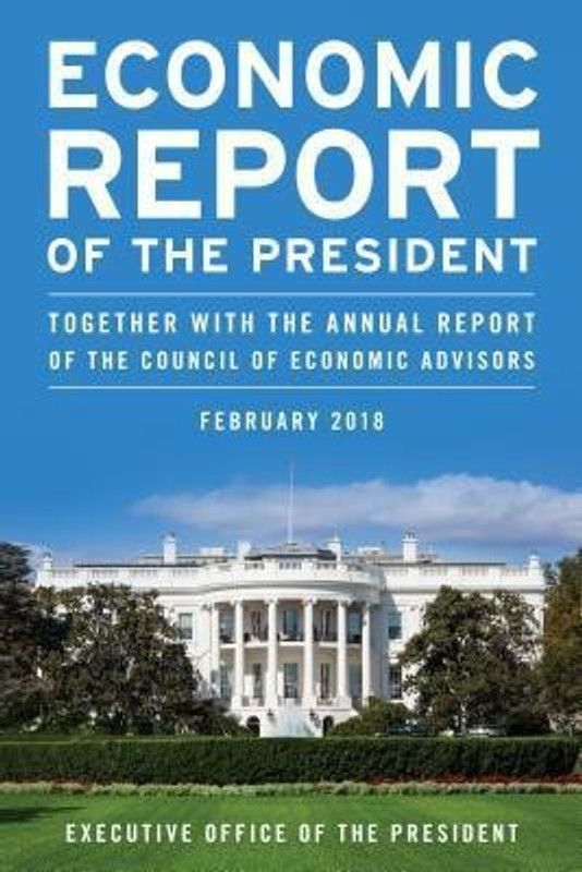Economic Report of the President, February 2018  (English, Paperback, Executive Office of the President)