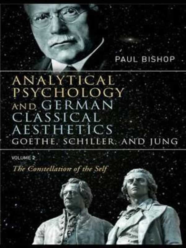 Analytical Psychology and German Classical Aesthetics: Goethe, Schiller, and Jung Volume 2  (English, Paperback, Bishop Paul)