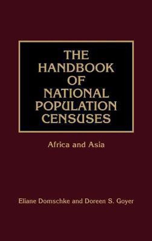 The Handbook of National Population Censuses  (English, Hardcover, Goyer Doreen S.)