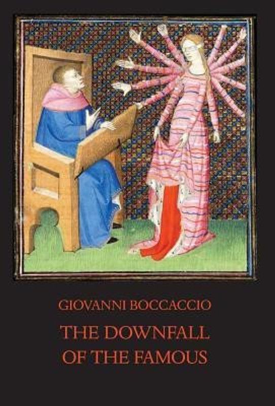 The Downfall of the Famous  (English, Hardcover, Boccaccio Giovanni)