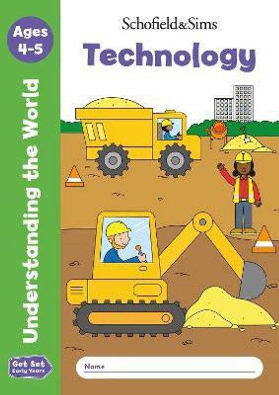 Get Set Understanding the World: Technology, Early Years Foundation Stage, Ages 4-5  (English, Paperback, Schofield, Sims Sophie Le)