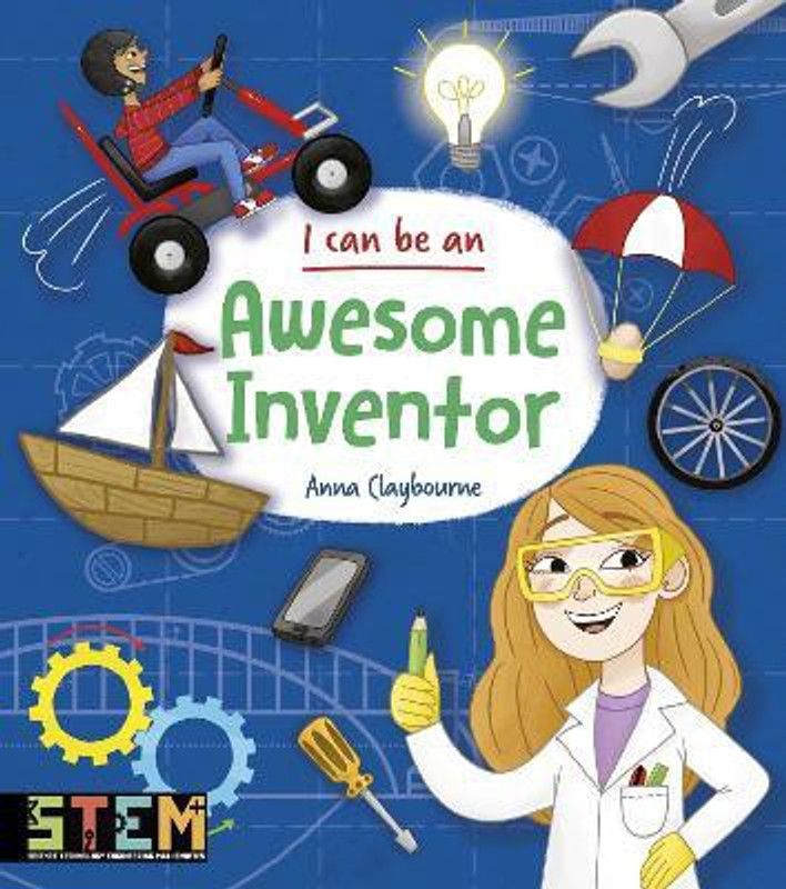 I Can Be an Awesome Inventor  (English, Paperback, Claybourne Anna)