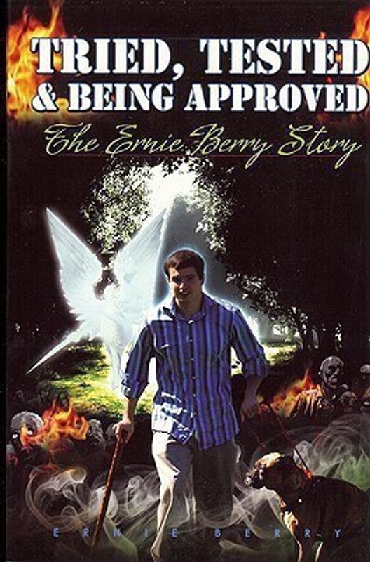 Tried, Tested and Being Approved  (English, Paperback, Berry Ernie)