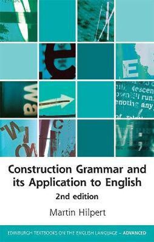 Construction Grammar and its Application to English  (English, Paperback, Hilpert Martin)