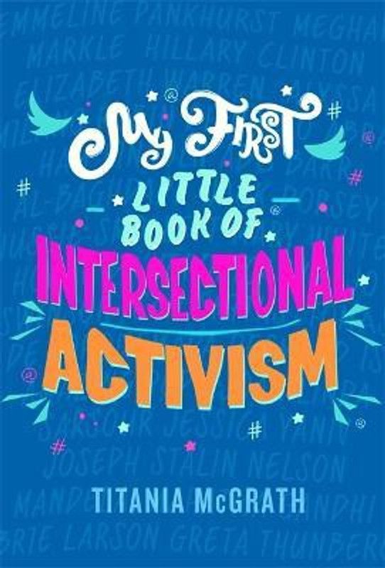 My First Little Book of Intersectional Activism  (English, Hardcover, McGrath Titania)