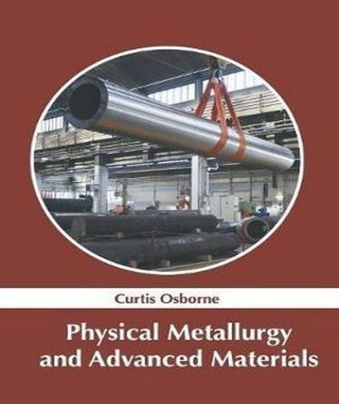 Physical Metallurgy and Advanced Materials  (English, Hardcover, unknown)