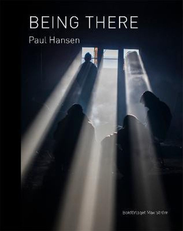 Paul Hansen: Being There  (English, Hardcover, unknown)