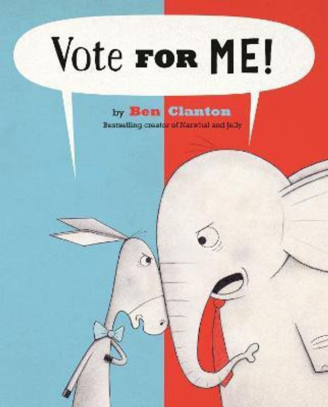 Vote For Me!  (English, Hardcover, Clanton Ben)