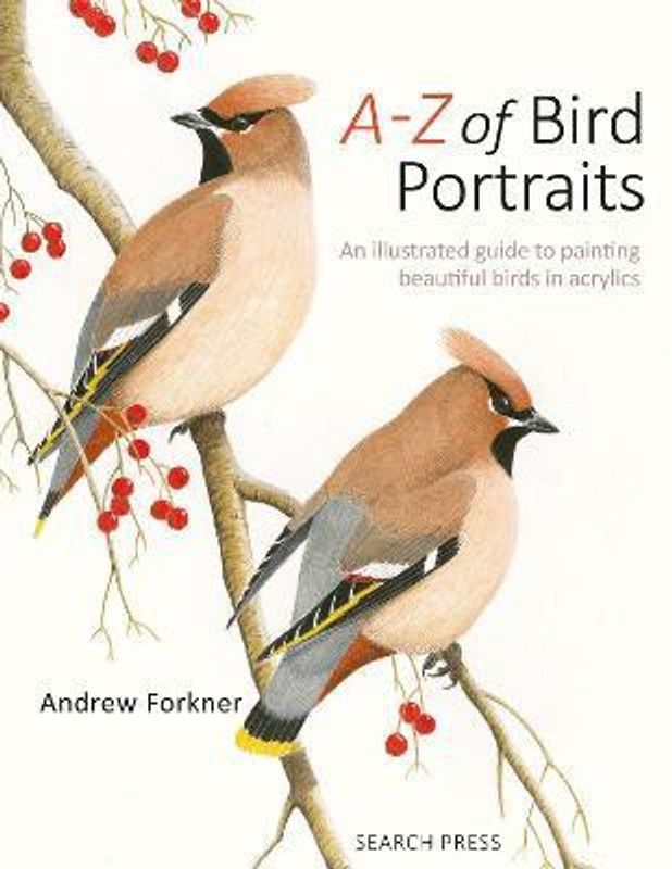 A-Z of Bird Portraits  (English, Paperback, Forkner Andrew)