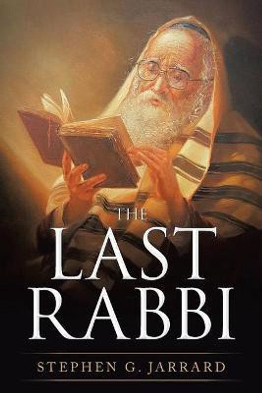 The Last Rabbi  (English, Paperback, Jarrard Stephen G)