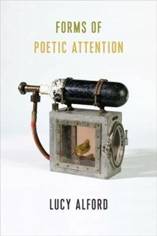Forms of Poetic Attention  (English, Paperback, Alford Lucy)