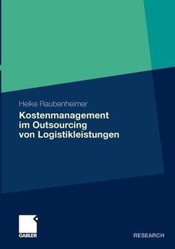 Kostenmanagement im Outsourcing von Logistikleistungen  (German, Paperback, Raubenheimer Heike)