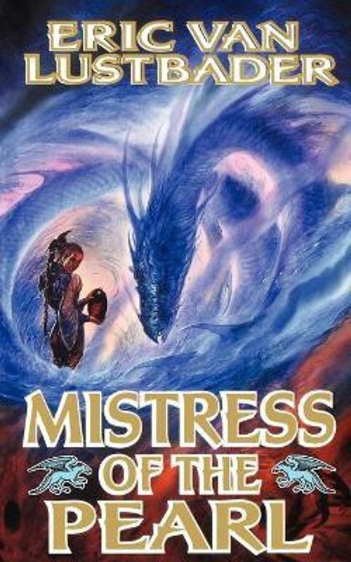 Mistress of the Pearl  (English, Paperback, Lustbader Eric Van)