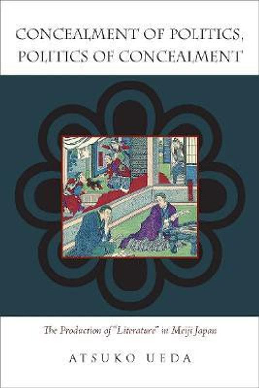 Concealment of Politics, Politics of Concealment  (English, Hardcover, Ueda Atsuko)