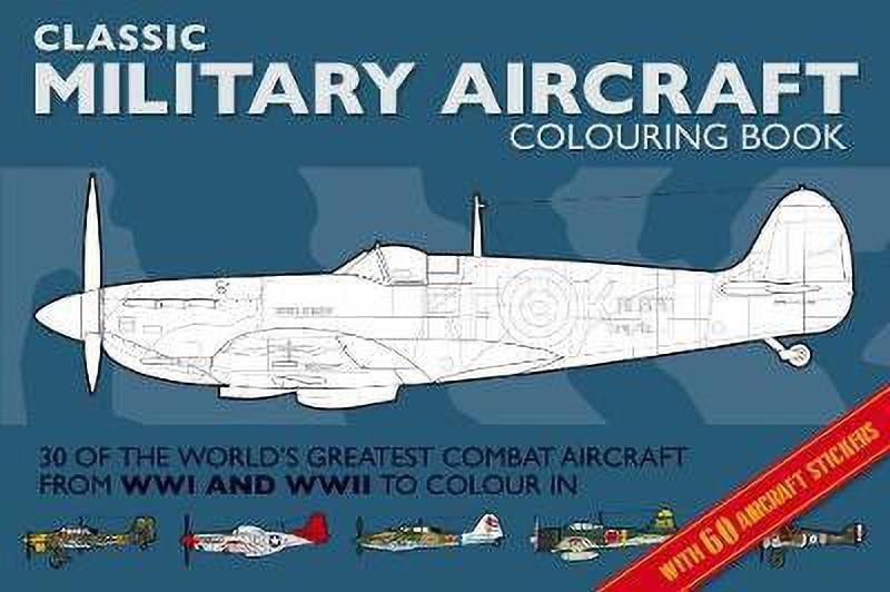 Military Aircraft Colouring Book  (English, Paperback, Wilde Adam)