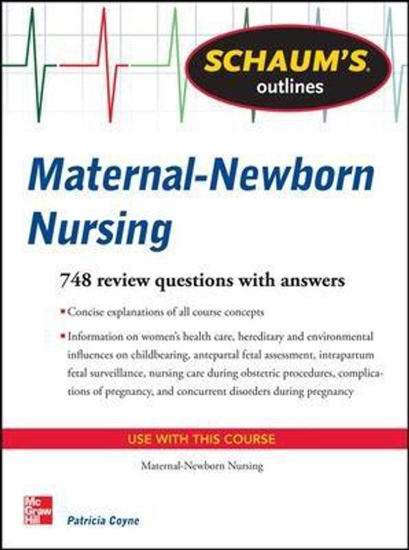 Schaum's Outline of Maternal-Newborn Nursing  (English, Paperback, Coyne Patricia)
