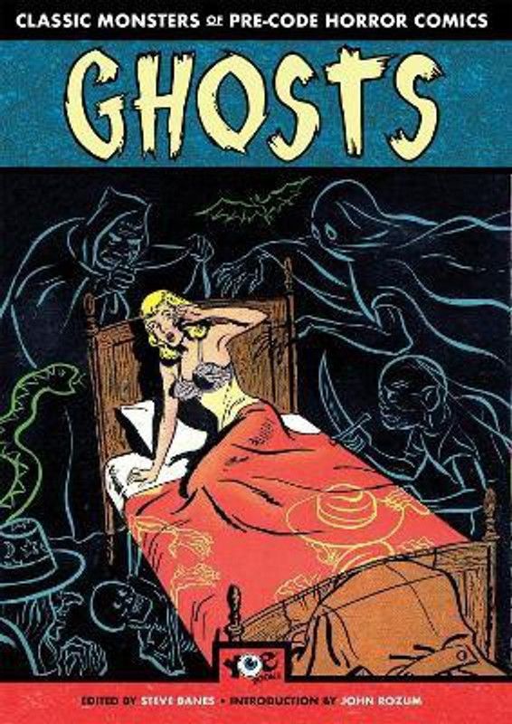 Ghosts: Classic Monsters of Pre-Code Horror Comics  (English, Paperback, unknown)