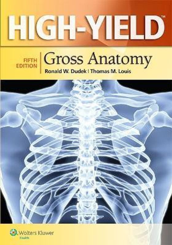 High-Yield (TM) Gross Anatomy  (English, Paperback, Dudek Ronald W. Dr. PhD)
