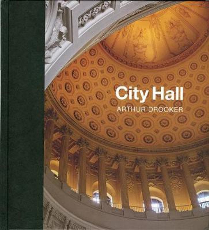 City Hall: Masterpieces of American Civic Architecture  (English, Hardcover, Drooker Arthur)