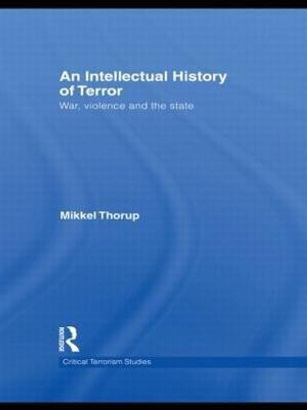 An Intellectual History of Terror  (English, Paperback, Thorup Mikkel)