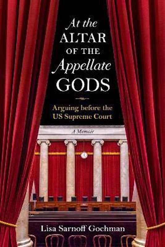 At the Altar of the Appellate Gods  (English, Hardcover, Gochman Lisa Sarnoff)