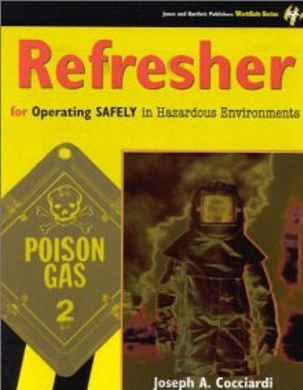 Refresher for Operating Safely in Hazardous Environments  (English, Paperback, Cocciardi Joseph A.)