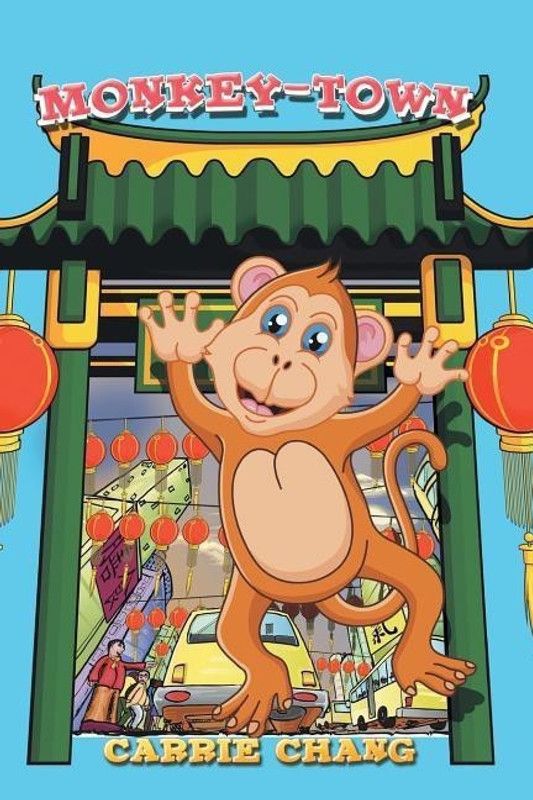 Monkey-Town  (English, Paperback, Chang Carrie)