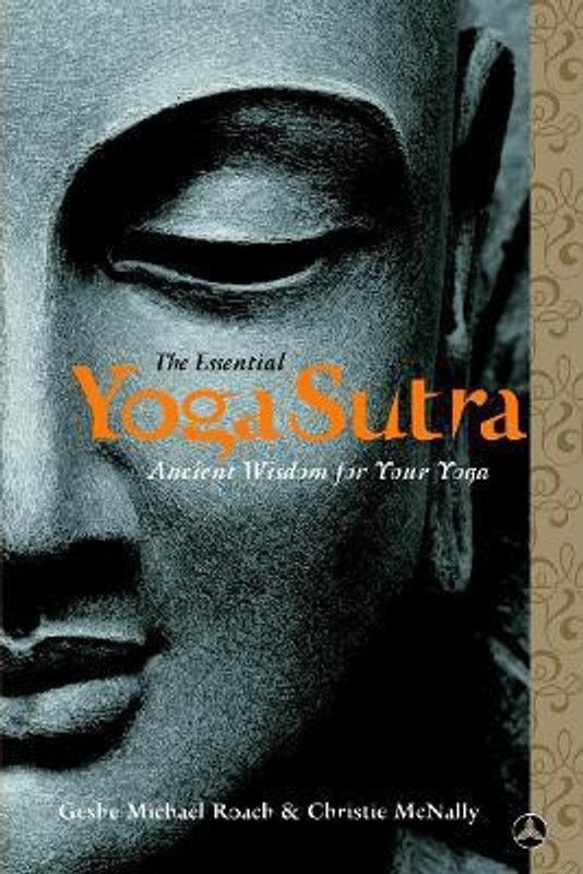 The Essential Yoga Sutra  (English, Paperback, Roach Geshe Michael)