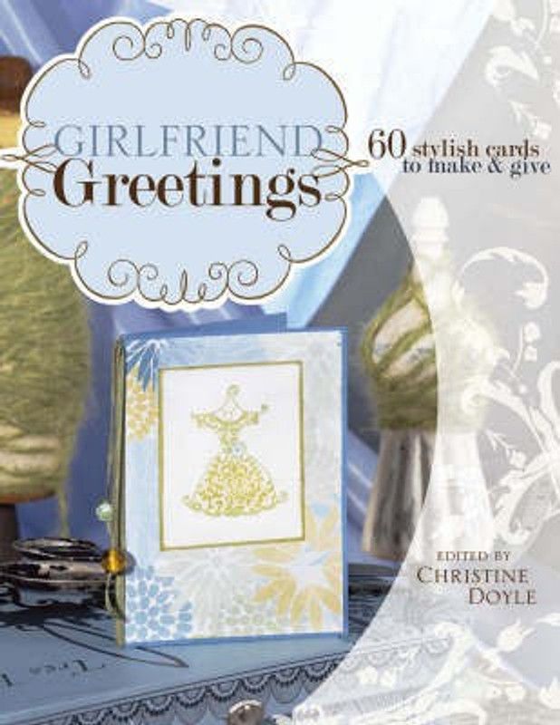 Girlfriend Greetings  (English, Paperback, Doyle Christine)