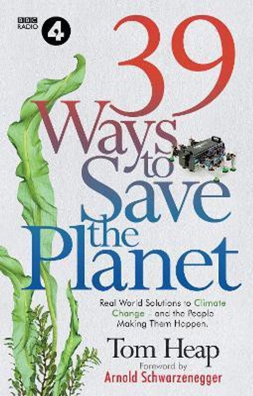 39 Ways to Save the Planet  (English, Hardcover, Heap Tom)