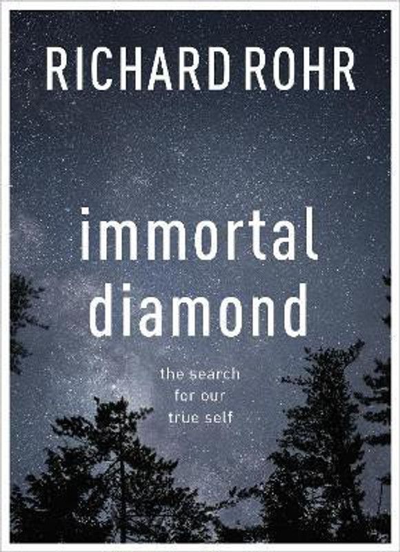 Immortal Diamond  (English, Paperback, Rohr Richard)
