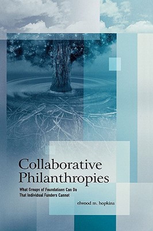 Collaborative Philanthropies  (English, Hardcover, Hopkins Elwood M.)