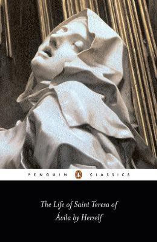 The Life of St Teresa of Avila by Herself  (English, Paperback, Teresa of Avila)