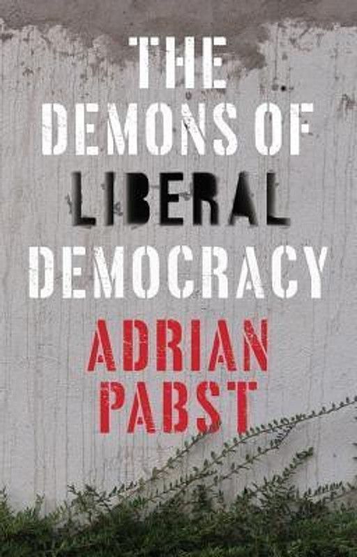 The Demons of Liberal Democracy  (English, Paperback, Pabst Adrian)