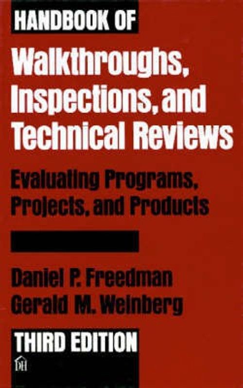 Handbook of Walkthroughs, Inspections, and Technical Reviews  (English, Hardcover, Freedman Daniel P)