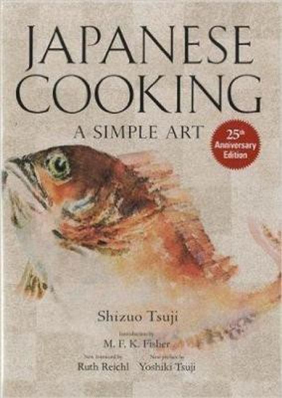 Japanese Cooking: A Simple Art  (English, Hardcover, Tsuji Shizuo)