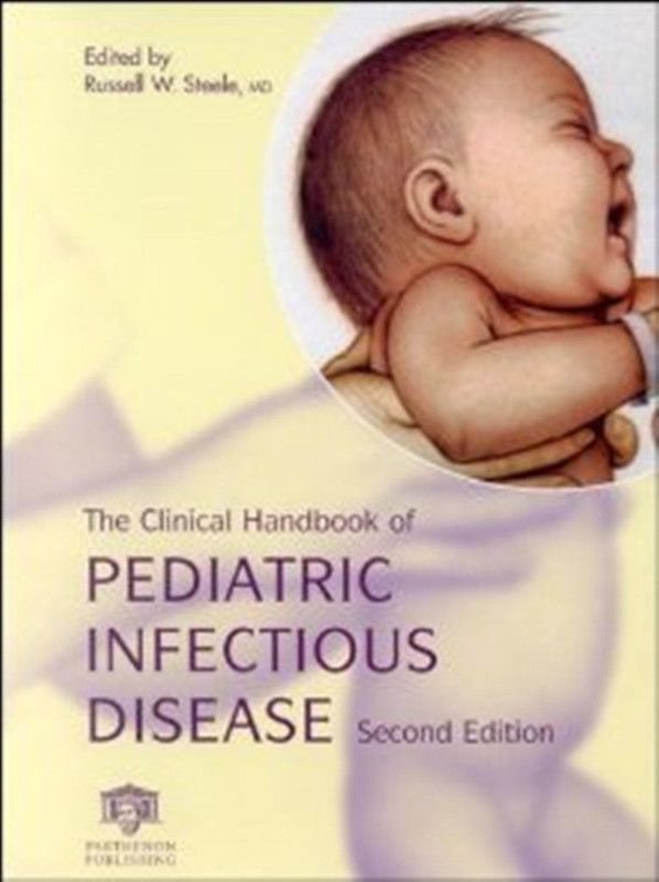 The Clinical Handbook of Pediatric Infectious Disease, Second Edition  (English, Hardcover, unknown)