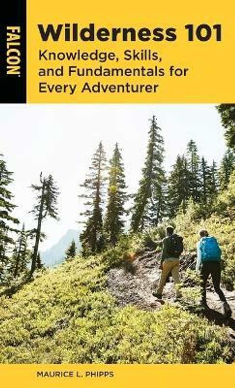 Wilderness 101  (English, Paperback, Phipps Maurice L.)