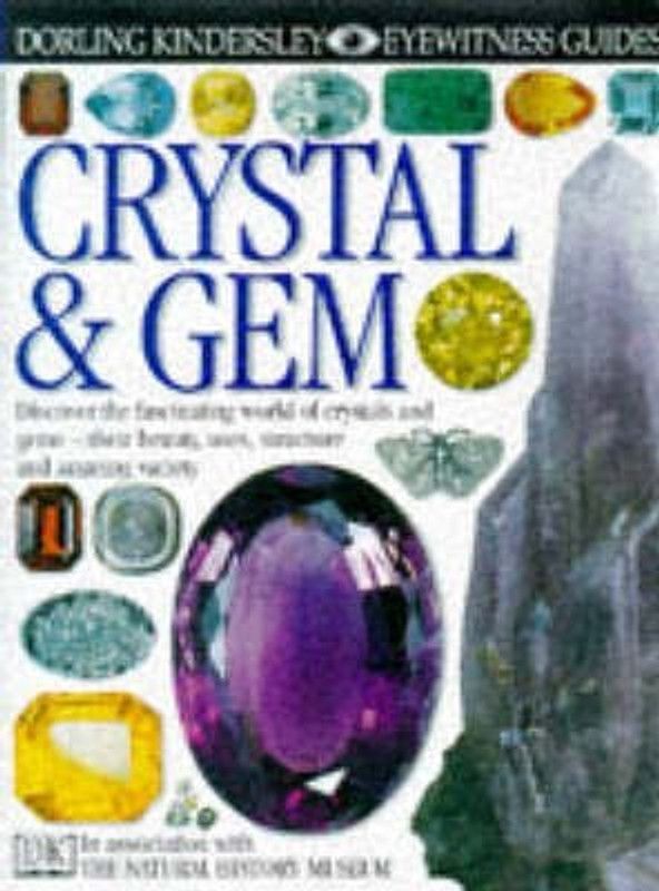 DK Eyewitness Guides: Crystal & Gem  (English, Hardcover, Harding R Dr)