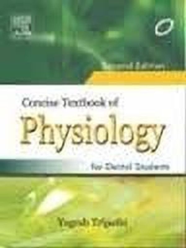 Concise Textbook of Physiology for Dental Students  (English, Paperback, Tripathi Yogesh)