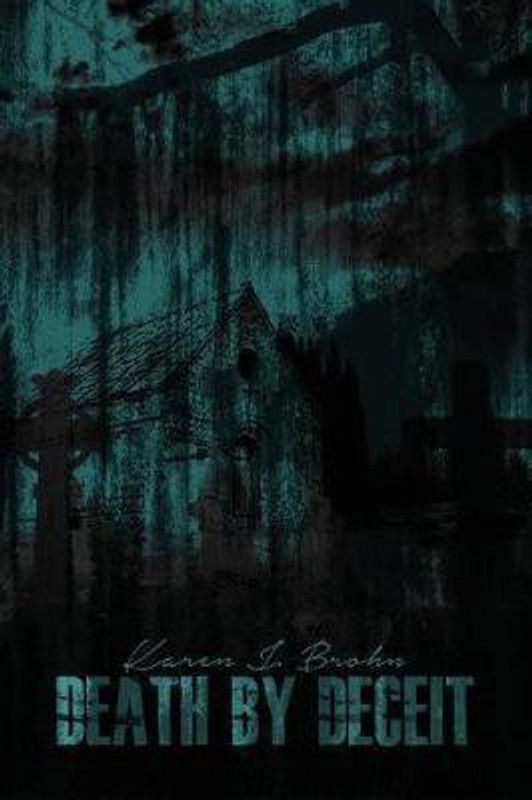 Death by Deceit  (English, Paperback, Brohn Karen J)