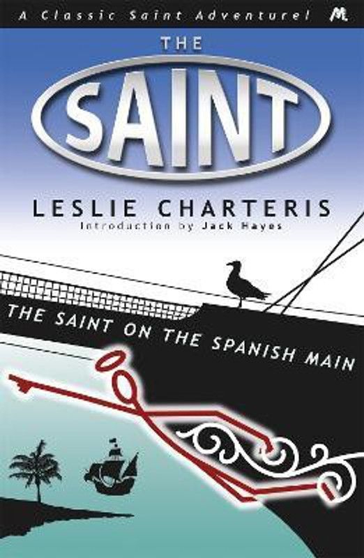 The Saint on the Spanish Main  (English, Paperback, Charteris Leslie)