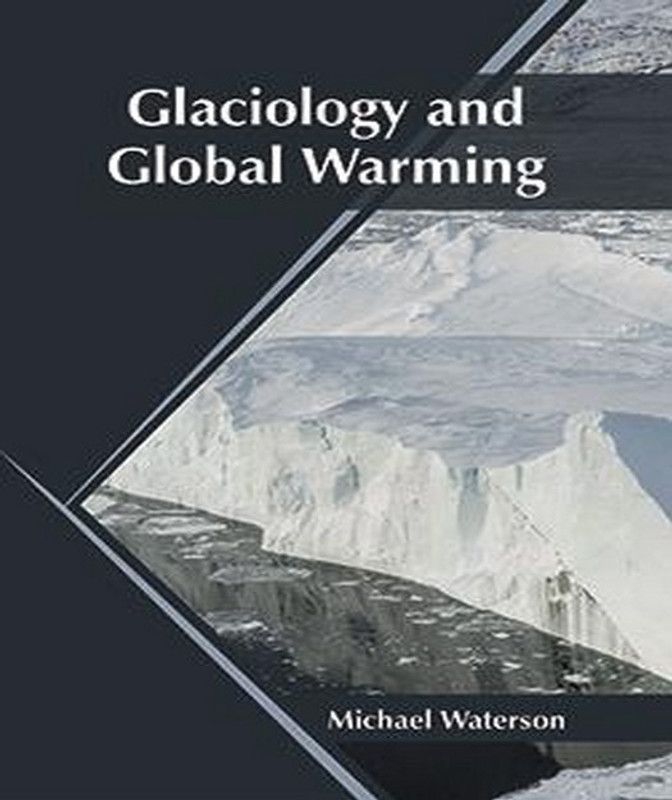 Glaciology and Global Warming  (English, Hardcover, unknown)