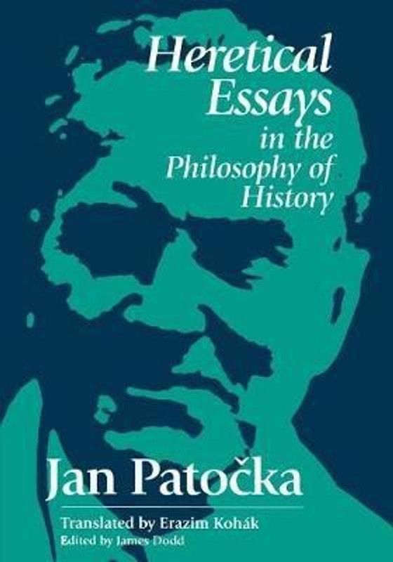 Heretical Essays in the Philosophy of History  (English, Paperback, Patocka Jan)