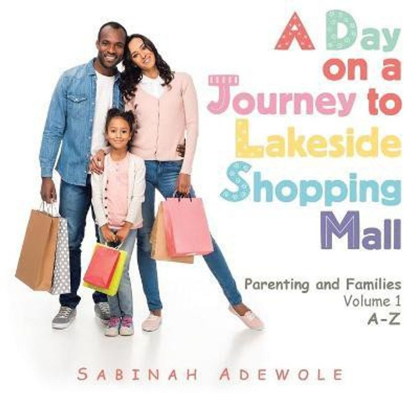 A Day on a Journey to Lakeside Shopping Mall  (English, Paperback, Adewole Sabinah)