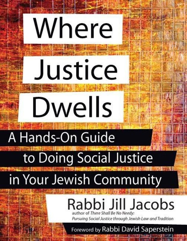 Where Justice Dwells  (English, Paperback, Jacobs Rabbi Jill)