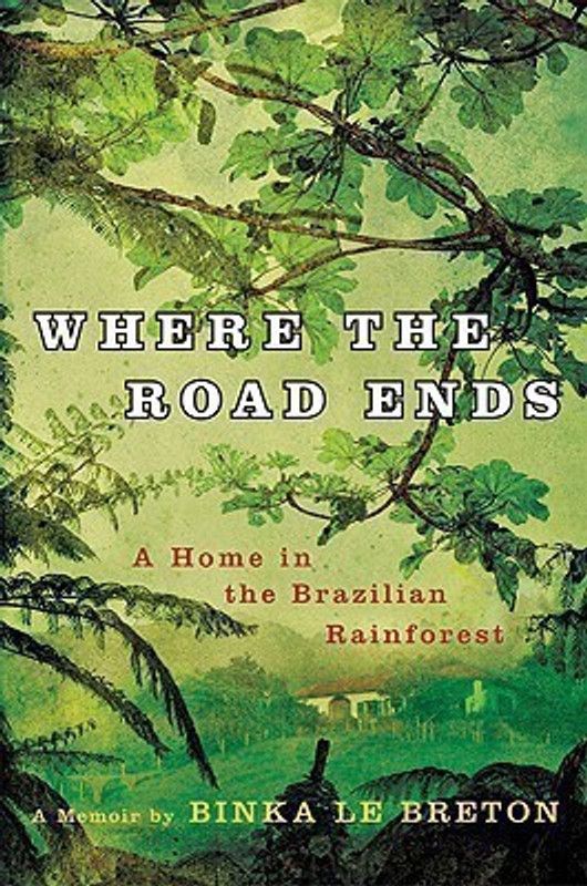 Where the Road Ends  (English, Hardcover, Breton Binka Le)