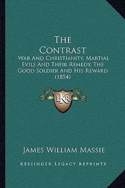 The Contrast  (English, Paperback, Massie James William)