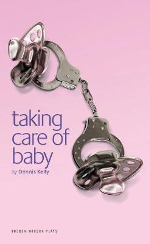 Taking Care of Baby  (English, Paperback, Kelly Dennis)