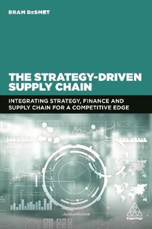 The Strategy-Driven Supply Chain  (English, Paperback, DeSmet Bram Dr)